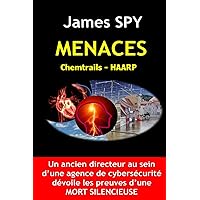 MENACES Chemtrails - HAARP (French Edition) MENACES Chemtrails - HAARP (French Edition) Paperback