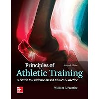 Principles of Athletic Training: A Guide to Evidence-Based Clinical Practice Principles of Athletic Training: A Guide to Evidence-Based Clinical Practice Hardcover Paperback
