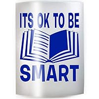 ITS OK TO BE SMART - PICK COLOR & SIZE - Nerd Book Reading Decal Sticker E
