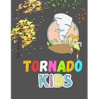 Tornado kids: Coloring Book for Kids and Adults with Fun And Easy, and Relaxing (ages 2 to 12 years old): tornado: Coloring book, winds and ... backgrounds, a wonderful gift for your child