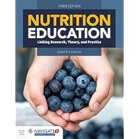 Nutrition Education: Linking Research, Theory & Practice Nutrition Education: Linking Research, Theory & Practice Paperback eTextbook Hardcover
