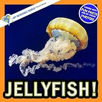 Jellyfish!: A My Incredible World Picture Book for Children (My Incredible World: Nature and Animal Picture Books for Children)