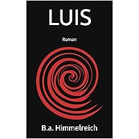 LUIS (German Edition) LUIS (German Edition) Kindle