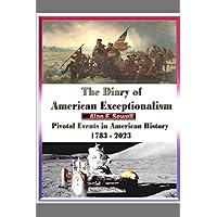 The Diary of American Exceptionalism