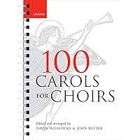 100 Carols for Choirs (. . . for Choirs Collections) 100 Carols for Choirs (. . . for Choirs Collections) Spiral-bound Sheet music Paperback