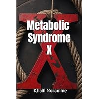 Metabolic Syndrome X (Life Fit) Metabolic Syndrome X (Life Fit) Paperback Kindle
