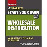 Start Your Own Wholesale Distribution Business (Startup) Start Your Own Wholesale Distribution Business (Startup) Paperback Kindle