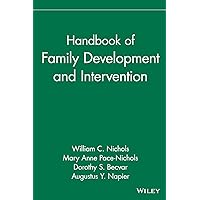 Handbook of Family Development and Intervention Handbook of Family Development and Intervention Hardcover Kindle