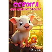 Cerdita, una mamá diferente: Un divertido libro infantil a partir de 5 – 6 años (Spanish Edition) Cerdita, una mamá diferente: Un divertido libro infantil a partir de 5 – 6 años (Spanish Edition) Paperback Kindle