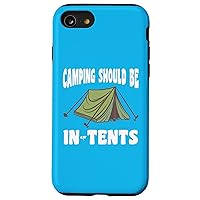 iPhone SE (2020) / 7 / 8 Camping Should Be In Tents Funny Camper Humor Case