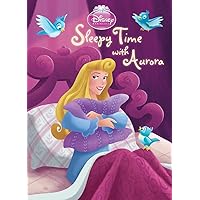 Sleepy Time with Aurora (Disney Princess) (Board Book) Sleepy Time with Aurora (Disney Princess) (Board Book) Board book