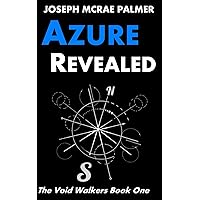 Azure Revealed (The Void Walkers)