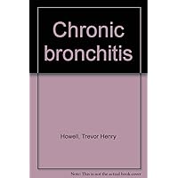 Chronic Bronchitis Chronic Bronchitis Hardcover