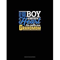 So, There Is This Boy He Kinda Stole My Heart He Calls Me Grandmom: Genkouyoushi Notebook