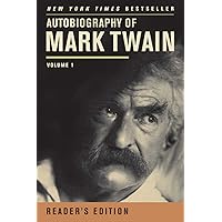 Autobiography of Mark Twain: Volume 1, Reader’s Edition (Mark Twain Papers) Autobiography of Mark Twain: Volume 1, Reader’s Edition (Mark Twain Papers) Paperback Kindle Hardcover Audio CD