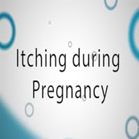 Itching During Pregnancy