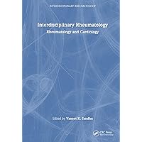 Interdisciplinary Rheumatology: Rheumatology and Cardiology Interdisciplinary Rheumatology: Rheumatology and Cardiology Hardcover Paperback