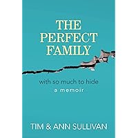 The Perfect Family: With So Much to Hide The Perfect Family: With So Much to Hide Kindle Paperback