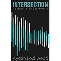 Intersection: Parallel Planes: Book 1 Intersection: Parallel Planes: Book 1 Kindle Hardcover Paperback