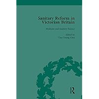 Sanitary Reform in Victorian Britain, Part I Vol 1 Sanitary Reform in Victorian Britain, Part I Vol 1 Kindle Hardcover