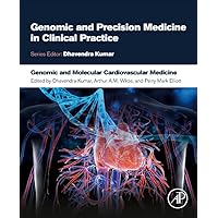 Genomic and Molecular Cardiovascular Medicine (Genomic and Precision Medicine in Clinical Practice)