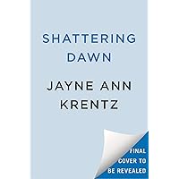 Shattering Dawn (The Lost Night Files) Shattering Dawn (The Lost Night Files) Kindle Hardcover