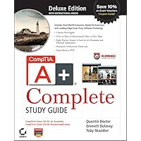 CompTIA A+ Complete Deluxe Study Guide: Exams 220-701 (Essentials) and 220-702 (Practical Application) CompTIA A+ Complete Deluxe Study Guide: Exams 220-701 (Essentials) and 220-702 (Practical Application) Hardcover