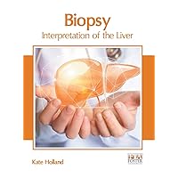 Biopsy: Interpretation of the Liver