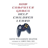 How Computer Games Help Children Learn How Computer Games Help Children Learn Hardcover Paperback
