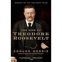 The Rise of Theodore Roosevelt (Modern Library (Paperback)) The Rise of Theodore Roosevelt (Modern Library (Paperback)) Audible Audiobook Paperback Kindle Hardcover Audio CD
