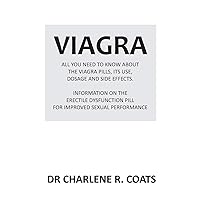 VIAGRA: All you need to know about the viagra pills, its use, dosage and side effects: information on the erectile dysfunction pill for improved sexual performance. VIAGRA: All you need to know about the viagra pills, its use, dosage and side effects: information on the erectile dysfunction pill for improved sexual performance. Paperback Kindle