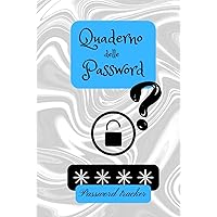 Quaderno delle Password: Password tracker (Italian Edition) Quaderno delle Password: Password tracker (Italian Edition) Hardcover Paperback