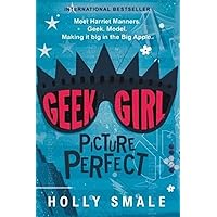 Geek Girl: Picture Perfect (Geek Girl, 3) Geek Girl: Picture Perfect (Geek Girl, 3) Paperback Kindle Audible Audiobook Hardcover Preloaded Digital Audio Player