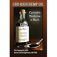 CBD-Rich Hemp Oil: Cannabis Medicine is Back CBD-Rich Hemp Oil: Cannabis Medicine is Back Paperback Kindle