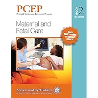 PCEP Book 2: Maternal and Fetal Care (Volume 2) (Perinatal Continuing Education Program) PCEP Book 2: Maternal and Fetal Care (Volume 2) (Perinatal Continuing Education Program) Paperback