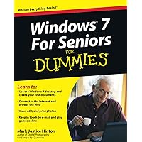 Windows 7 For Seniors For Dummies(r) Windows 7 For Seniors For Dummies(r) Paperback Kindle Digital