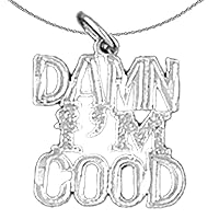Silver Saying Necklace | Rhodium-plated 925 Silver Damn I'm Good Saying Pendant with 18