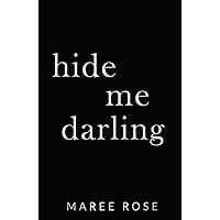 hide me darling: A Dark MFM Romance (The Darling Games Book 2) hide me darling: A Dark MFM Romance (The Darling Games Book 2) Kindle