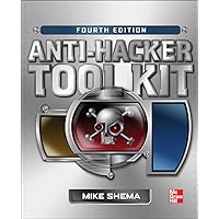 Anti-Hacker Tool Kit, Fourth Edition Anti-Hacker Tool Kit, Fourth Edition Paperback Kindle