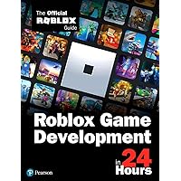 Roblox Game Development in 24 Hours: The Official Roblox Guide Roblox Game Development in 24 Hours: The Official Roblox Guide Paperback Kindle