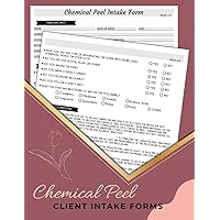 Chemical Peel Client Intake Forms: Face Skin Peels Consultation & Consent Form Book | New Client Questionnaire | 60 Forms, 120 Pages | For Skin Beauty Therapists Estheticians