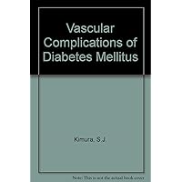 Vascular Complications of Diabetes Mellitus