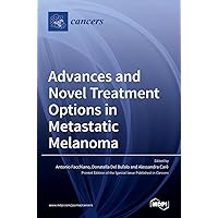Advances and Novel Treatment Options in Metastatic Melanoma