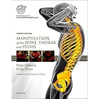 Manipulation of the Spine, Thorax and Pelvis Manipulation of the Spine, Thorax and Pelvis Hardcover