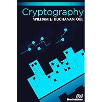 Cryptography (River Publishers Series in Information Science and Technology) Cryptography (River Publishers Series in Information Science and Technology) Hardcover Kindle