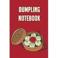 Dumpling Notebook: Notebook|Journal| Diary/ DotGraph - Size 6x9 Inches 100 Pages