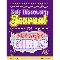 SELF DISCOVERY JOURNAL FOR TEENAGE GIRLS: Confidence Notebook