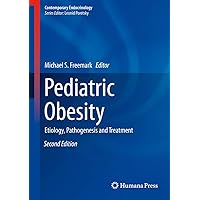 Pediatric Obesity: Etiology, Pathogenesis and Treatment (Contemporary Endocrinology) Pediatric Obesity: Etiology, Pathogenesis and Treatment (Contemporary Endocrinology) Hardcover Kindle Paperback