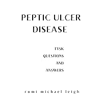 Peptic ulcer disease: TYSK (Questions and Answers)