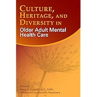 Culture, Heritage, and Diversity in Older Adult Mental Health Care